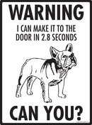 French Bulldog (Frenchie)! Make It To Fence or Door Signs (9" x 12")-2