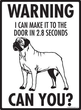 Bullmastiff! Make It To Fence or Door Signs (9" x 12") - 0