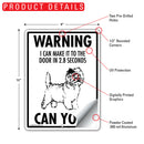 Cairn Terrier! Make It To Fence or Door Signs (9" x 12")-5