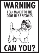 Cairn Terrier Make It To Fence or Door Signs (9" x 12")-3