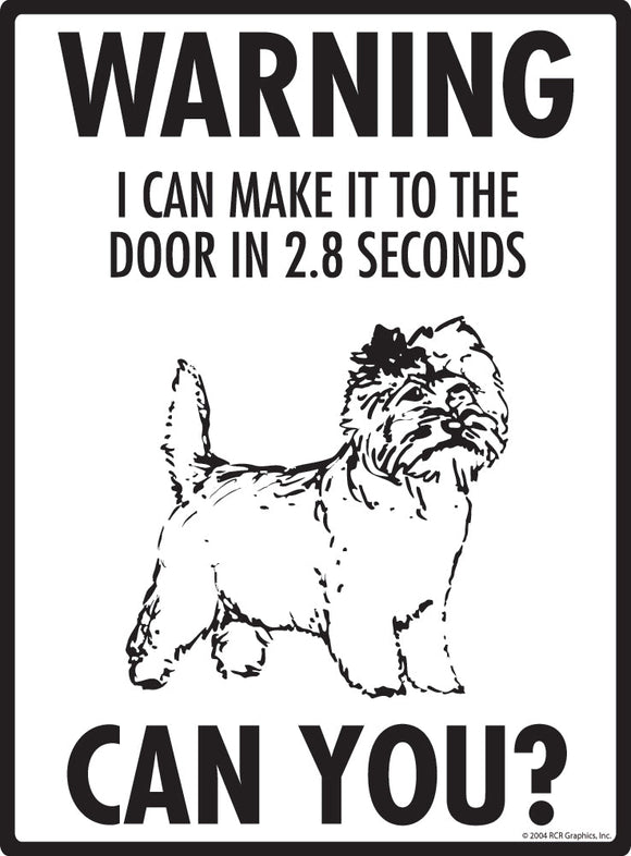 Cairn Terrier Make It To Fence or Door Signs (9" x 12")