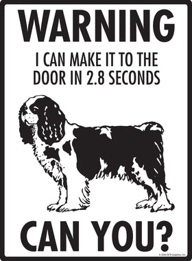 Cavalier King Charles! Make It To Fence or Door Signs (9" x 12") - 0