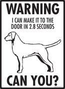 Chesapeake Bay Retriever! Make It To Fence or Door Signs (9" x 12")-2