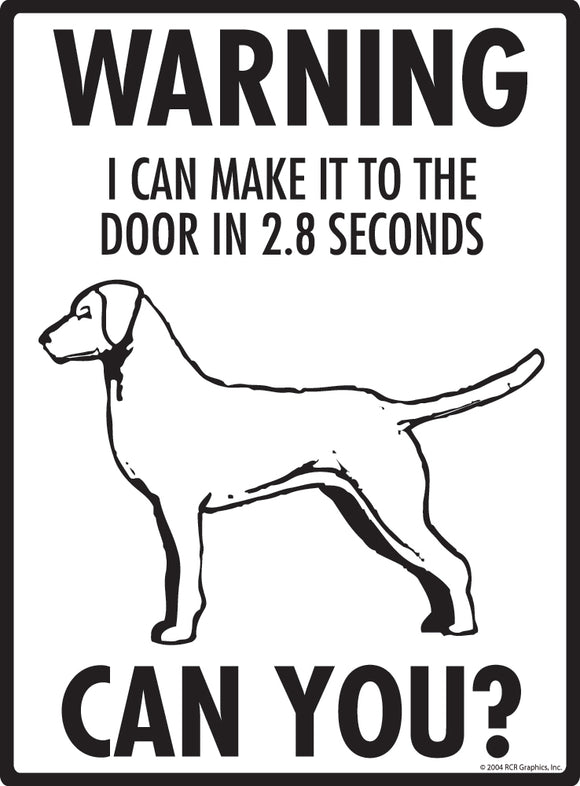 Chesapeake Bay Retriever! Make It To Fence or Door Signs (9" x 12")