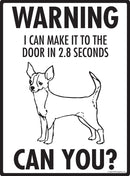 Chihuahua (Short Hair) Make It To Fence or Door Signs (9" x 12")-3