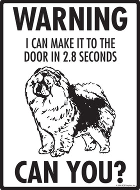 Chow! Make It To Fence or Door Signs (9" x 12") - 0