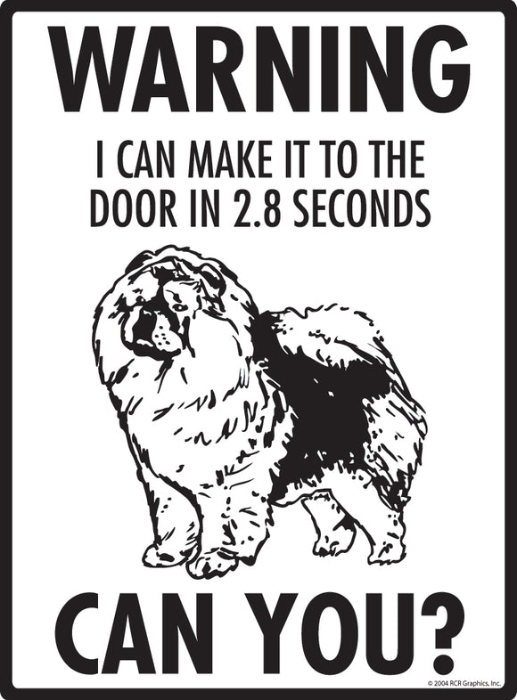 Chow! Make It To Fence or Door Signs (9" x 12")