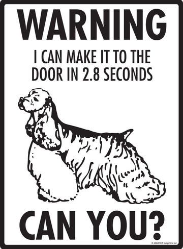 Cocker Spaniel! Make It To Fence or Door Aluminum Sign - 9x12 Inch, Weatherproof, Yard - 0