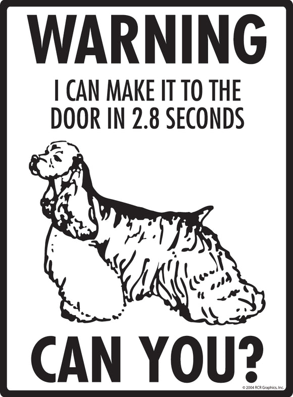 Cocker Spaniel! Make It To Fence or Door Signs (9" x 12")