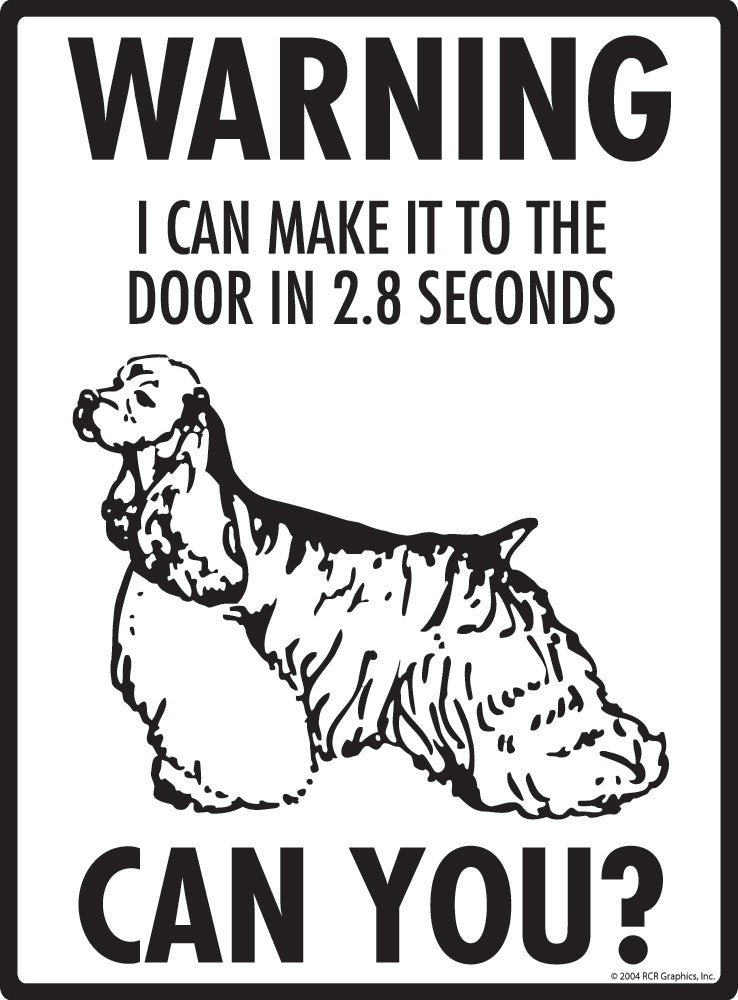 Cocker Spaniel Make It To Fence or Door Signs (9" x 12")