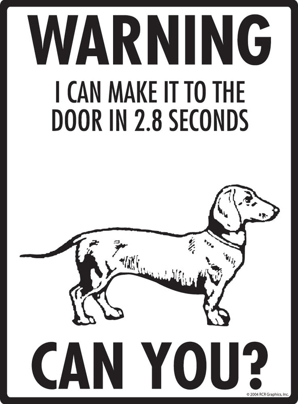 Dachshund Make It To Fence or Door Signs (9" x 12")