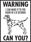 Dalmatian! Make It To Fence or Door Signs (9" x 12")-2
