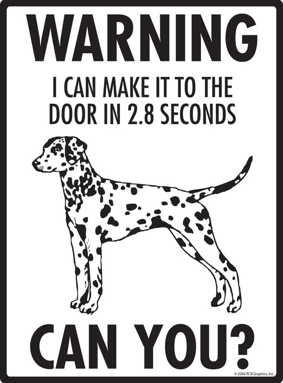 Dalmatian Make It To Fence or Door Signs (9" x 12")