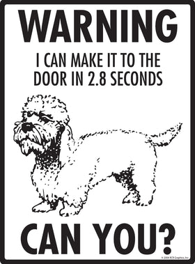 Dandie Dinmont Terrier! Make It To Fence or Door Signs (9" x 12") - 0