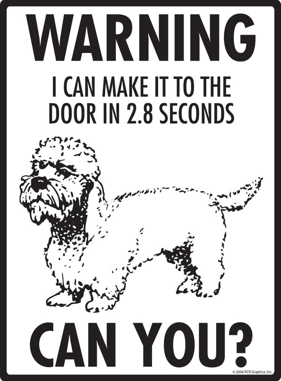 Dandie Dinmont Terrier Make It To Fence or Door Signs (9" x 12")