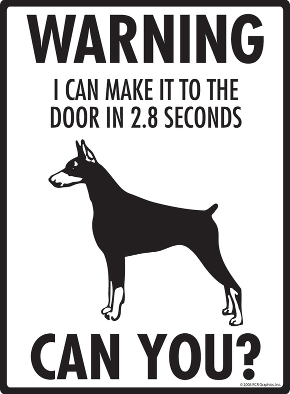 Doberman Pinscher! Make It To Fence or Door Signs (9" x 12")