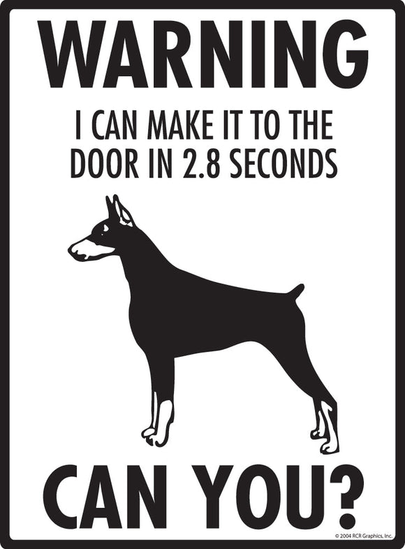 Doberman Pinscher Make It To Fence or Door Signs (9" x 12")