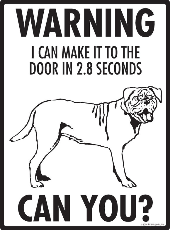 Dogue de Bordeaux Make It To Fence or Door Signs (9" x 12")