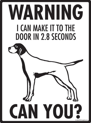 English Pointer! Make It To Fence or Door Aluminum Sign - 9x12 Inch, Weatherproof Yard - 0