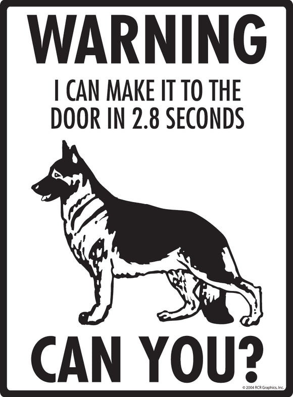 German Shepherd! Make It To Fence or Door Signs (9" x 12")