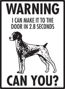 German Shorthaired Pointer! Make It To Fence or Door Signs (9" x 12")-2