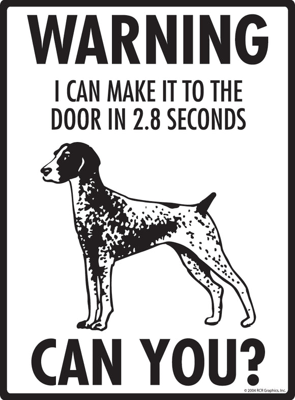 German Shorthaired Pointer! Make It To Fence or Door Signs (9" x 12")
