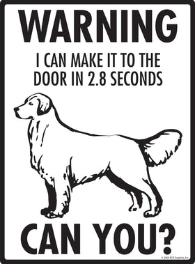 Golden Retriever! Make It To Fence or Door Signs (9" x 12") - 0