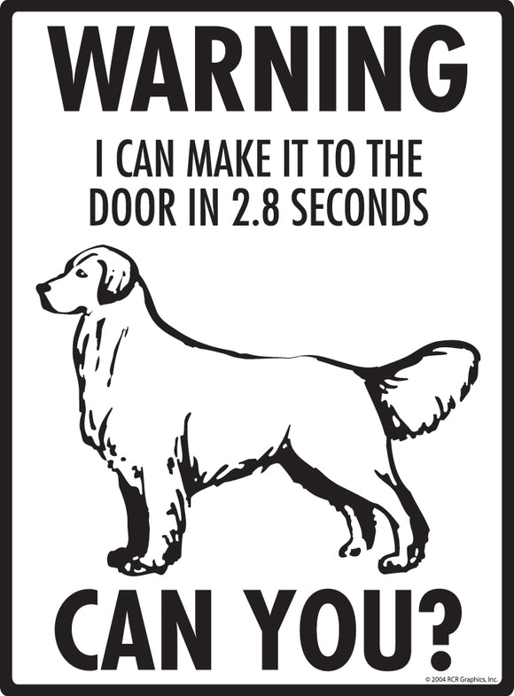 Golden Retriever! Make It To Fence or Door Signs (9" x 12")