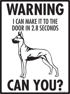 Great Dane! Make It To Fence or Door Signs (9" x 12") - 0