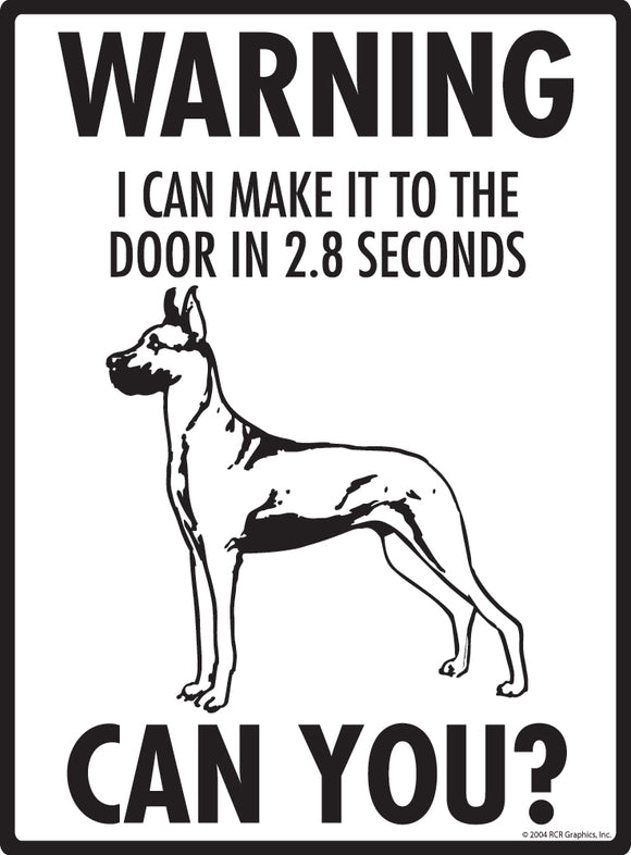 Great Dane! Make It To Fence or Door Signs (9" x 12")