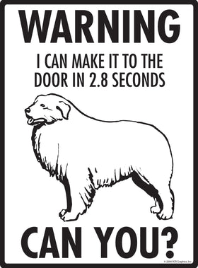 Great Pyrenees! Make It To Fence or Door Signs (9" x 12") - 0