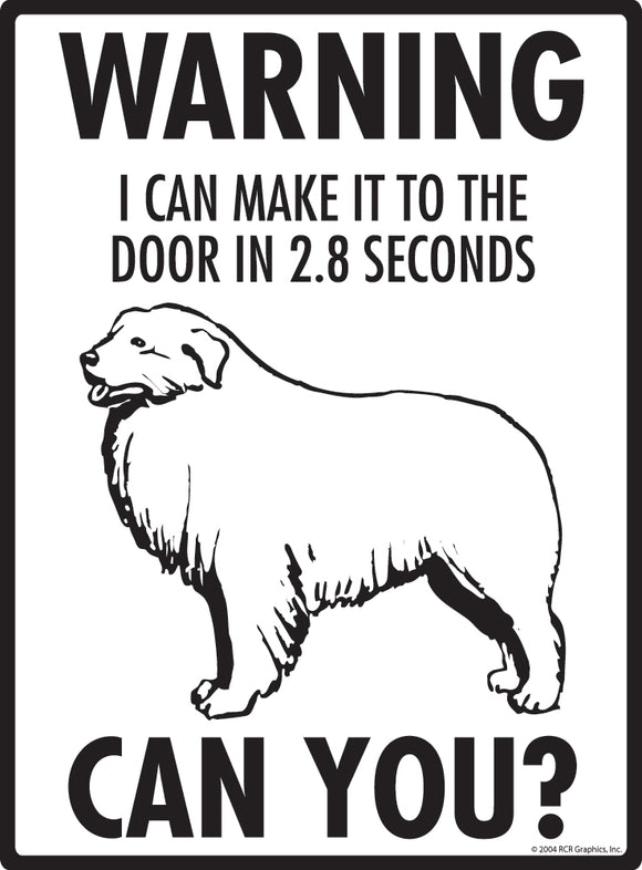 Great Pyrenees! Make It To Fence or Door Signs (9" x 12")