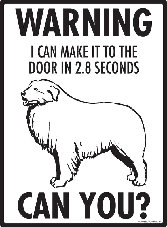 Great Pyrenees Make It To Fence or Door Signs (9" x 12")