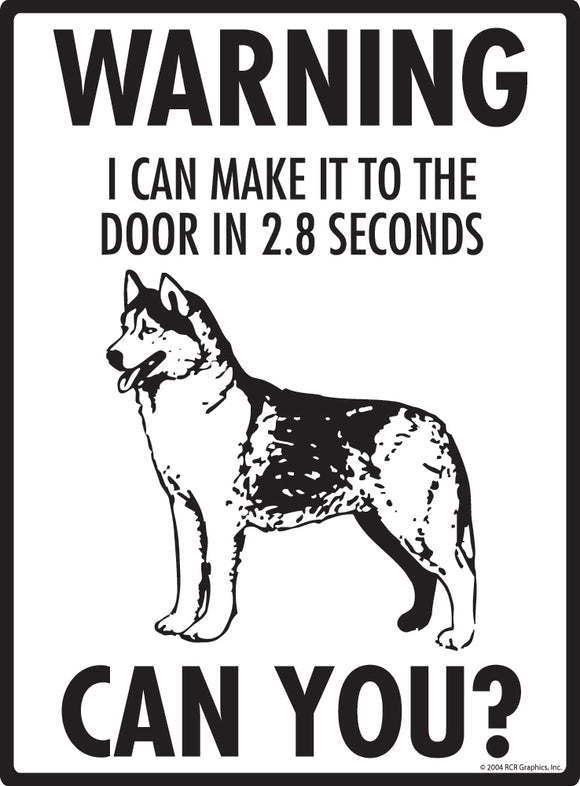 Husky! Make It To Fence or Door Signs (9" x 12")