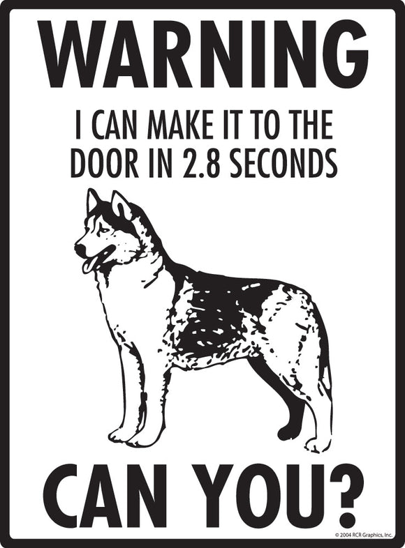 Husky Make It To Fence or Door Signs (9" x 12")