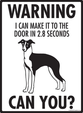 Italian Greyhound! Make It To Fence or Door Signs (9" x 12") - 0
