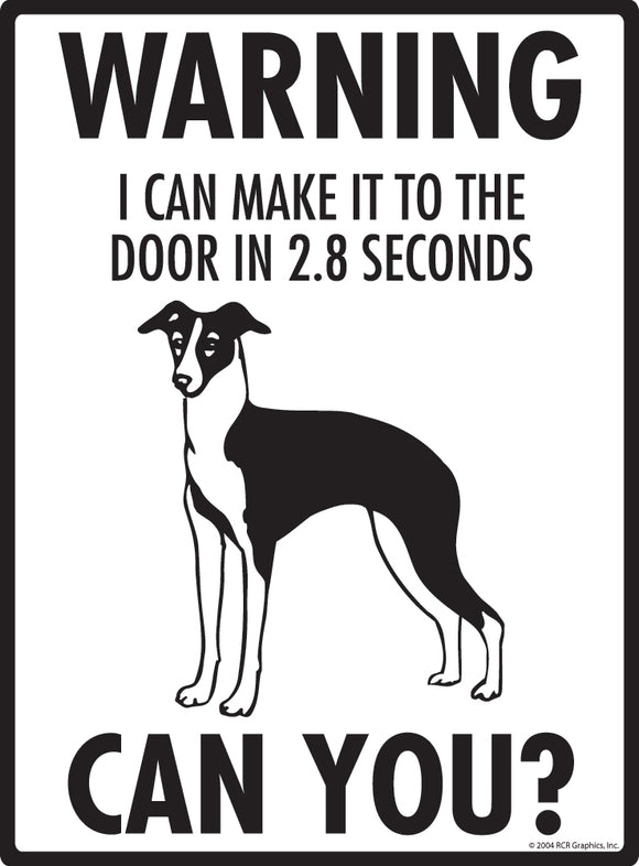 Italian Greyhound! Make It To Fence or Door Signs (9" x 12")