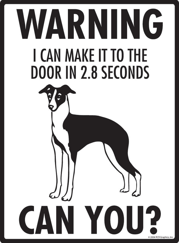 Italian Greyhound Make It To Fence or Door Signs (9" x 12")