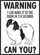 Japanese Chin! Make It To Fence or Door Signs (9" x 12")-2