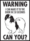 Japanese Chin Make It To Fence or Door Signs (9" x 12")-3