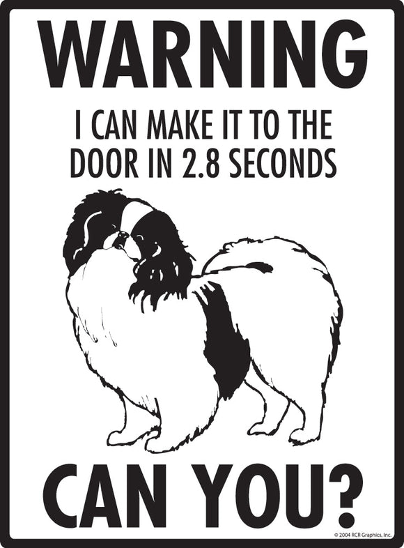 Japanese Chin Make It To Fence or Door Signs (9" x 12")
