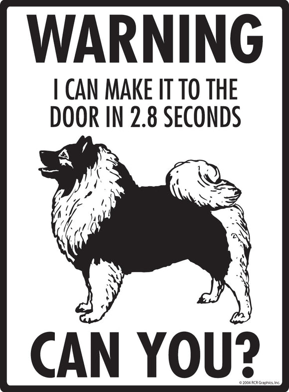 Keeshond Make It To Fence or Door Signs (9" x 12")