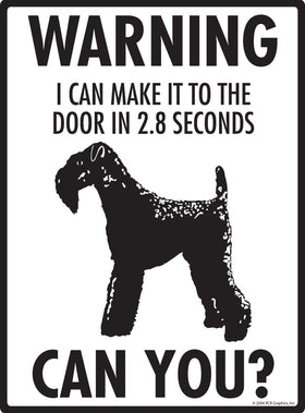 Kerry Blue Terrier! Make It To Fence or Door Signs (9" x 12") - 0