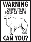 Kuvasz! Make It To Fence or Door Signs (9" x 12")-2