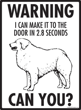 Kuvasz! Make It To Fence or Door Signs (9" x 12") - 0