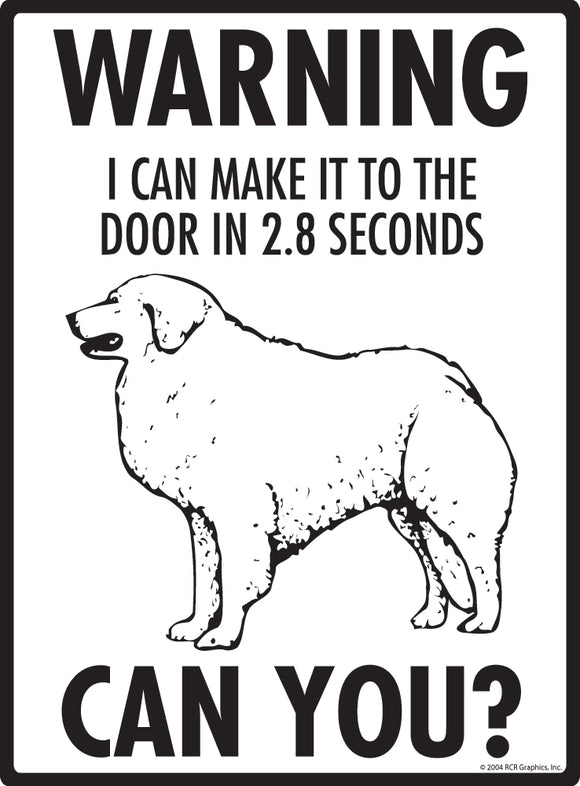 Kuvasz! Make It To Fence or Door Signs (9" x 12")