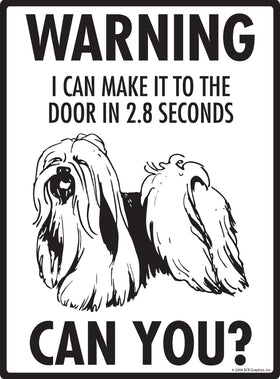 Lhasa Apso! Make It To Fence or Door Signs (9" x 12") - 0