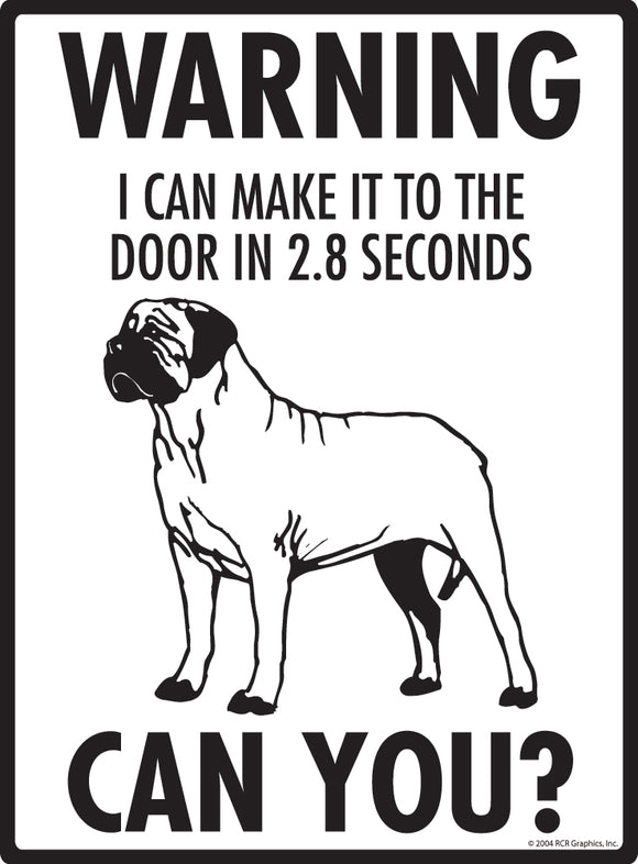 Mastiff! Make It To Fence or Door Signs (9" x 12")