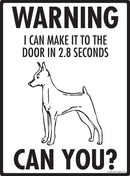Miniature Pinscher Make It To Fence or Door Signs (9" x 12")-3