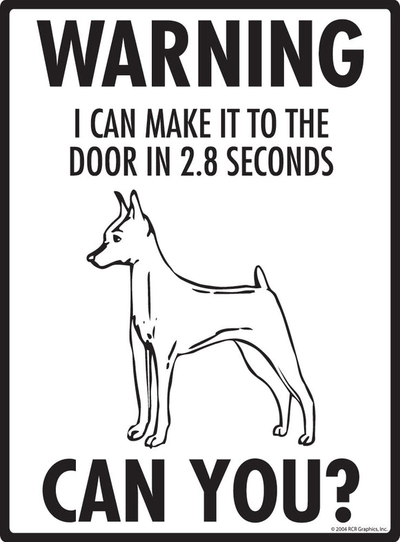 Miniature Pinscher Make It To Fence or Door Signs (9" x 12")